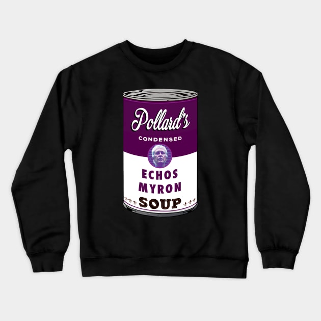 Echos Myron Soup Crewneck Sweatshirt by chilangopride